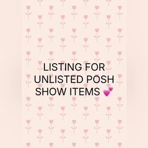 Unlisted Posh Show Items
